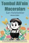 Tombul Ali’nin Maceraları & Sarı Kelebekler