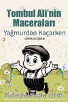 Tombul Ali’nin Maceraları & Yağmurdan Kaçarken