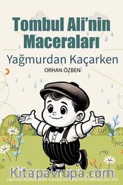 Tombul Ali’nin Maceraları <br /> Yağmurdan Kaçarken