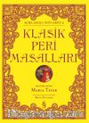 Açıklamalı Notlarıyla Klasik Peri Masalları (Ciltli Renkli Resimli)