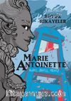 Karanlık Büyük Hikayeler Marie Antoınette & Uçarı, İnatçı, Müsrif
