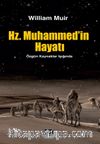 Hz. Muhammed’in Hayatı & Özgün Kaynaklar Işığında