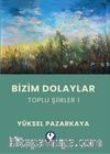 Bizim Dolaylar / Toplu Şiirler 1