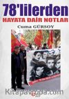 78’lilerden Hayata Dair Notlar