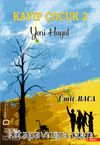 Kayıp Çocuk 2 & Yeni Hayat