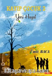 Kayıp Çocuk 2 <br /> Yeni Hayat