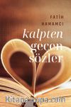 Kalpten Geçen Sözler