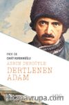Asrın Derdiyle Dertlenen Adam