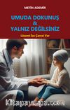Umuda Dokunuş - Yalnız Değilsiniz & Lösemi İse Çaresi Var