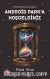 Android Park'a Hoş Geldiniz