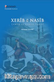 Xerîb Û Nasîb <br /> Çewlîq ra Çewres Sanikî