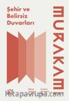 Şehir ve Belirsiz Duvarları