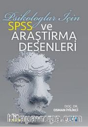 Psikologlar İçin SPSS ve Araştırma Desenleri