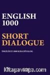 English 1000 Short Dialogue & İngilizce 1000 Kısa Diyalog
