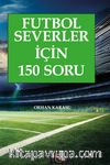 Futbol Severler İçin 150 Soru