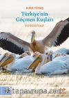 Türkiye’nin Göçmen Kuşları & Fotokitap