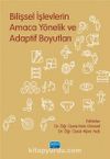 Bilişsel İşlevlerin Amaca Yönelik ve Adaptif Boyutları
