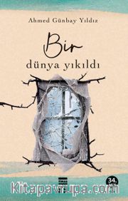 Bir Dünya Yıkıldı