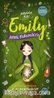 Hayal Dokumacısı - Mavinin Kızı Emily 3