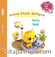 Benim Küçük Hikayem Yavru Kedi / Sünger Kapaklı Bebek Hikayesi
