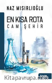 En Kısa Rota Cam Şehir