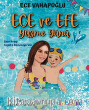 Ece ve Efe Yüzme Günü / Spor Yapıp Sağlıklı Besleniyorum