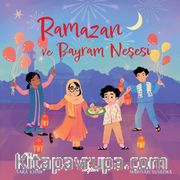Ramazan ve Bayram Neşesi