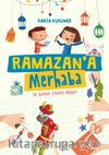 Ramazan’a Merhaba / 30 Günlük Etkinlik Rehberi