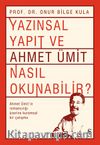 Yazınsal Yapıt ve  Ahmet Ümit  Nasıl Okunabilir ?