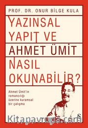 Yazınsal Yapıt ve  Ahmet Ümit  Nasıl Okunabilir ?
