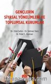 Gençlerin Siyasal Yönelimleri ve Toplumsal Kurumlar
