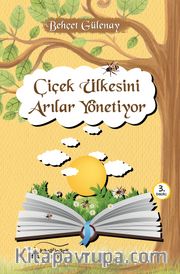 Çiçek Ülkesini Arılar Yönetiyor