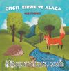 Çıtçıt Kırpık ve Alaca 
