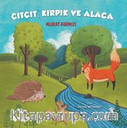 Çıtçıt Kırpık ve Alaca 