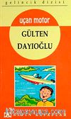 Uçan Motor / Gelincik Dizisi