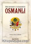Osmanlı / Abide Şahsiyetleri ve Müesseleriyle