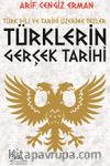 Türklerin Gerçek Tarihi & Türk Dili ve Tarihi Üzerine Tezler