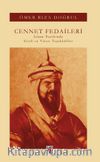 Cennet Fedaileri & İslam Tarihinde Gizli ve Yıkıcı Teşekküller