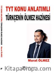 TYT Konu Anlatımlı Türkçenin Ölmez Hazinesi