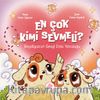 En Çok Kimi Sevmeli