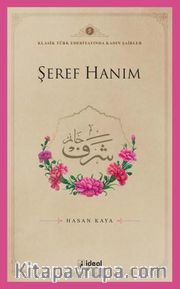 Şeref Hanım / Klasik Türk Edebiyatında Kadın Şairler 5
