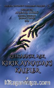 Kırık Aynadaki Kalpler / Zeigarnik Aşk 