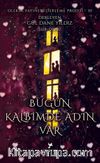 Bügün Kalbimde Adın Var