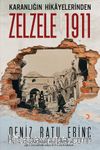 Karanlığın Hikayelerinden  Zelzele 1911