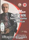 Nail Tan Sempozyumu Bildiriler & Bilim Ve Sanat Yolunda 63 Yıllık Bir Seyahat