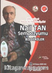 Nail Tan Sempozyumu Bildiriler <br /> Bilim Ve Sanat Yolunda 63 Yıllık Bir Seyahat