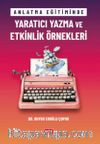 Anlatma Eğitiminde Yaratıcı Yazma ve Etkinlik Örnekleri