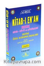 Kitab-ı En’am <br /> Rızık Sihir Büyü ve Çözümleri Define Özel Koruma Duaları