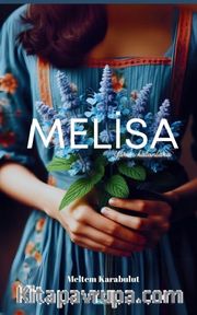 Melisa <br /> Yarım Kalanlara
