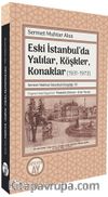 Eski İstanbul’da Yalılar, Köşkler, Konaklar  (1931-1973)